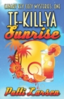 Image for Te-Kill-Ya Sunrise