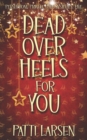 Image for Dead Over Heels for You