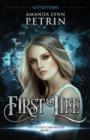 Image for First Life : The Gifted Chronicles Book One