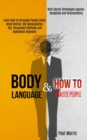 Image for Body Language : Learn How to Persuade People Using Mind Control, Nlp Manipulation, Cbt, Persuasion Methods and Subliminal Hypnosis (With Secret Techniques Against Deception and Brainwashing)
