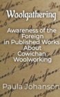 Image for Woolgathering : Awareness of the Foreign in Published Works About Cowichan Woolworking
