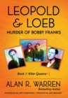 Image for Leopold &amp; Loeb : The Killing of Bobby Franks