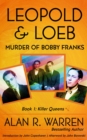 Image for Leopold &amp; Loeb: The Killing of Bobby Franks