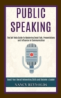 Image for Public Speaking : The Self Help Guide to Mastering Small Talk, Presentations and Influence in Communication (Boost Your Overall Networking Skills and Become a Leader)
