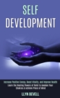 Image for Self Development : Learn the Healing Powers of Reiki to Awaken Your Chakras &amp; Achieve Piece of Mind (Increase Positive Energy, Boost Vitality, and Improve Health)