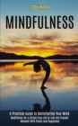 Image for Mindfulness : Meditation for a Stress Free Life to Live the Present Moment With Peace and Happiness (A Practical Guide to Decluttering Your Mind)