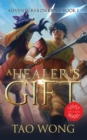 Image for A Healer&#39;s Gift : Light Novel edition: Book 1 of the Adventures on Brad
