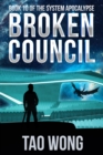 Image for Broken Council : A Space Opera, Post-Apocalyptic LitRPG