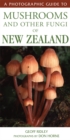 Image for A photographic guide to mushrooms and other fungi of New Zealand