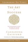 Image for The Art of Success : Leonardo da Vinci: How Extraordinary Artists Can Help You Succeed in Business and Life