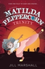 Image for The Legend of Matilda Peppercorn: Trinity