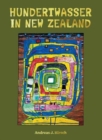 Image for Hundertwasser in New Zealand : The Art of Creating Paradise