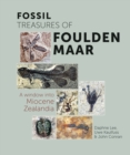 Image for Fossil treasures of Foulden Maar  : a window into Miocene Zealandia