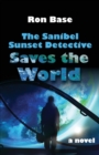 Image for The Sanibel Sunset Detective Saves the World