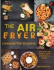 Image for The Air Fryer Cookbook For Beginners