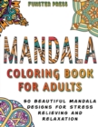 Image for Mandala Coloring Book for Adults : 50 Beautiful Mandala Designs for Stress Relieving and Relaxation