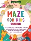 Image for Maze For Kids : (For Ages 4-8) 100 Fun and Challenging Maze Activity For Kindergarten and Preschoolers, Develops Problem Solving and Thinking Skills