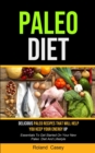 Image for Paleo Diet : Delicious Paleo Recipes That Will Help You Keep Your Energy Up (Essentials To Get Started On Your New Paleo Diet And Lifestyle)