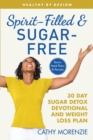 Image for Spirit-Filled and Sugar-Free : 30-Day Sugar Detox Devotional and Weight Loss Plan