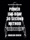Image for Power Iso-Bow 30 Second Method