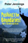 Image for Pushing the Boundaries! How to Get More Out of Life