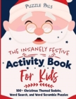 Image for The Insanely Festive Activity Book For Kids