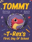 Image for Tommy The T-Rex&#39;s First Day Of School