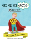 Image for Alex and His Amazing Abilities