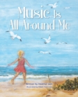 Image for Music Is All Around Me