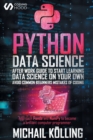 Image for Python data science : After work guide to start learning Data Science on your own. Avoid common beginners mistakes of coding. Approach Panda and NumPy to become a brilliant computer programmer.