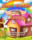 Image for Harper Wrestles Dumpy