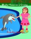 Image for Skylar Goes on a Cruise