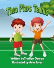 Image for Theo Plays Tennis