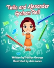 Image for Twila and Alexander Graham Bell