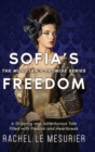 Image for Sofia&#39;s Freedom : A Gripping and Adventurous Tale Filled with Passion and Heartbreak