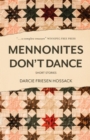 Image for Mennonites Don&#39;t Dance