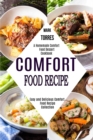 Image for Comfort Food Recipe : Easy and Delicious Comfort Food Recipe Collection (A Homemade Comfort Food Dessert Cookbook)