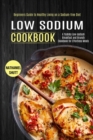 Image for Low Sodium Cookbook : A Yummy Low-sodium Breakfast and Brunch Cookbook for Effortless Meals (Beginners Guide to Healthy Living on a Sodium-free Diet)