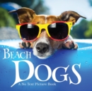 Image for Beach Dogs, A No Text Picture Book : A Calming Gift for Alzheimer Patients and Senior Citizens Living With Dementia