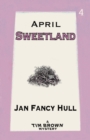 Image for April: Sweetland