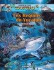 Image for Les Requins du Yucatan : Volume 17 - L&#39;Aventure de l&#39;Equipe Cousteau en Bandes Dessinees