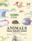 Image for Animals that might exist by Professor O&#39;Logist
