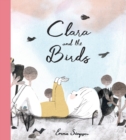 Image for Clara and the Birds : A Picture Book
