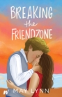 Image for Breaking the Friendzone