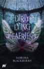 Image for Dirty lying faeries