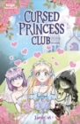 Image for Cursed Princess Club Volume One : A WEBTOON Unscrolled Graphic Novel