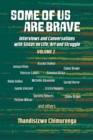Image for Some Of Us Are Brave (vol 2) : Interviews and Conversations with Sistas in Life and Struggle Volume 2