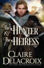 Image for The Hunter &amp; the Heiress