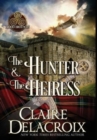 Image for The Hunter &amp; the Heiress