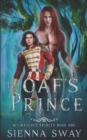 Image for The Oaf&#39;s Prince : M/M Fantasy Romance